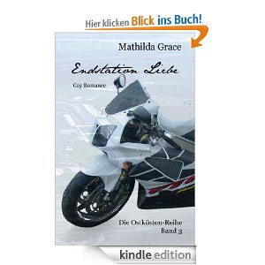 Endstation Liebe (Die Ostküsten-Reihe) Mathilda Grace